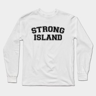 Strong Island Long Sleeve T-Shirt